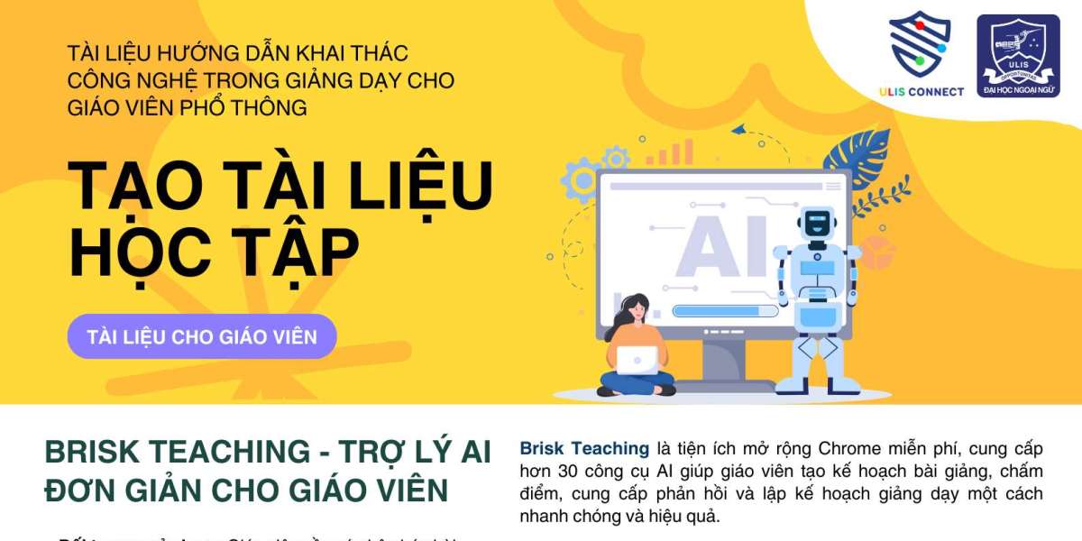 BRISK TEACHING - TRỢ LÝ AI ĐƠN GIẢN CHO GIÁO VIÊN