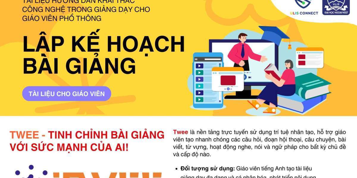 TWEE - TINH CHỈNH BÀI GIẢNG VỚI SỨC MẠNH CỦA AI!