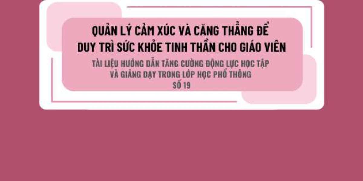 QUẢN LÝ CẢM XÚC VÀ CĂNG THẲNG (EMOTION REGULATION)